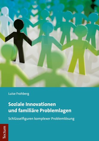 Soziale Innovationen und familiäre Problemlagen