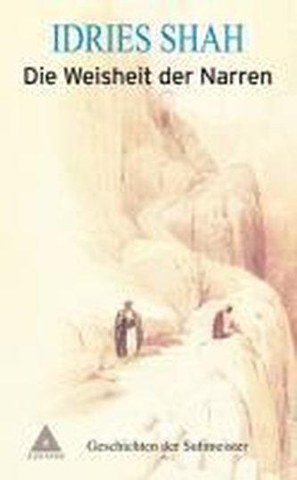 Die Weisheit der Narren