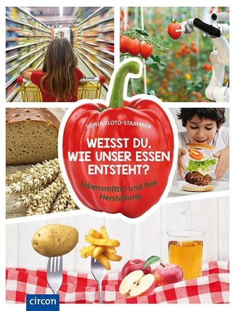 Weißt du, wie unser Essen entsteht?