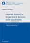 Adaptive Bidding in Single-Sided Auctions under Uncertainty