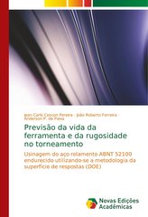 Previsão da vida da ferramenta e da rugosidade no torneamento