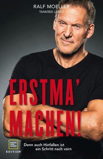 Erstma' machen!