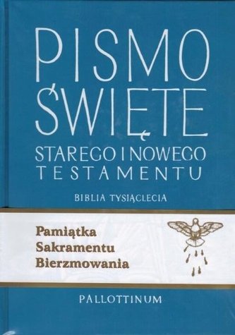 Biblia Tysiąclecia - ST i NT (bierzmowanie)