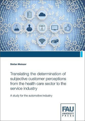 Translating the determination of subjective customer perceptions from the health care sector to the service industry