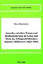 Amerika zwischen Traum und Desillusionierung im Leben und Werk des Erfolgschriftstellers Balduin Möllhausen (1825-1905)
