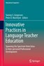 Innovative Practices in Language Teacher Education