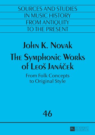 The Symphonic Works of LeoS Janácek