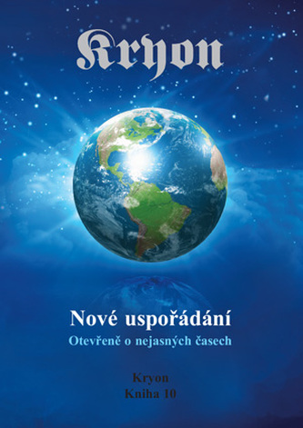 Kryon 10 - Nové uspořádání