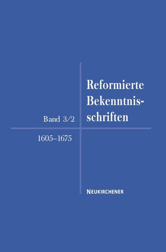 Reformierte Bekenntnisschriften 1605-1675