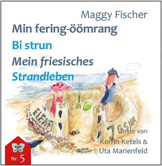 Min fering-öömrang Bi strun / Mein friesisches Strandleben