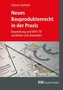 Neues Bauproduktenrecht in der Praxis