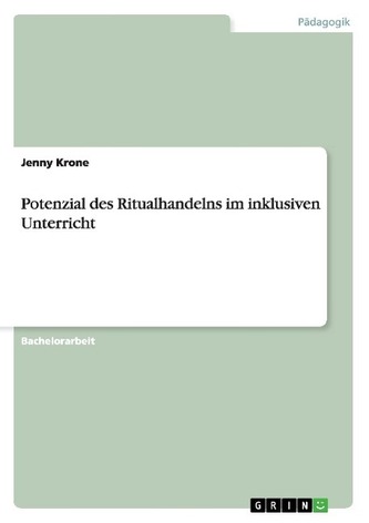 Potenzial des Ritualhandelns im inklusiven Unterricht
