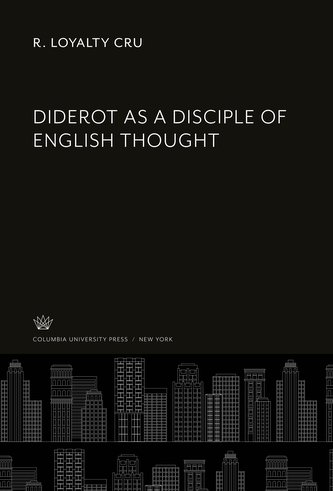 Diderot as a Disciple of English Thought
