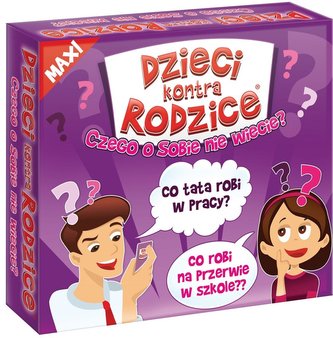 Dzieci kontra Rodzice.Czego o sobie nie wiecie?Max