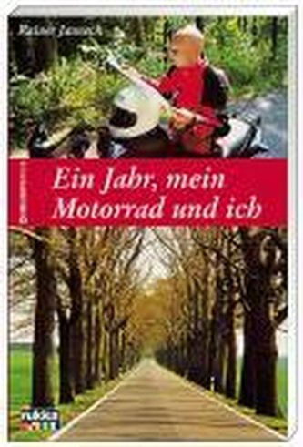 Ein Jahr, mein Motorrrad und ich