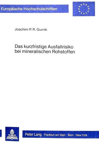 Das kurzfristige Ausfallrisiko bei mineralischen Rohstoffen