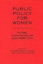 Public Policy for Women: The State, Income Security, and Labour Market Issues
