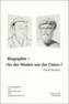 Biographie - \"So der Westen wie der Osten\"?