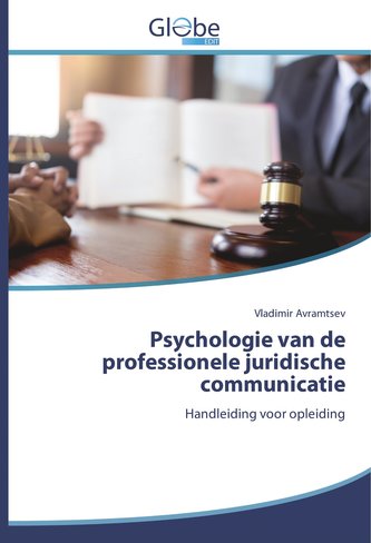 Psychologie van de professionele juridische communicatie