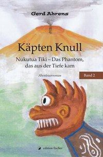 Käpten Knull. Nukutua Tiki - Das Phantom, das aus der Tiefe kam
