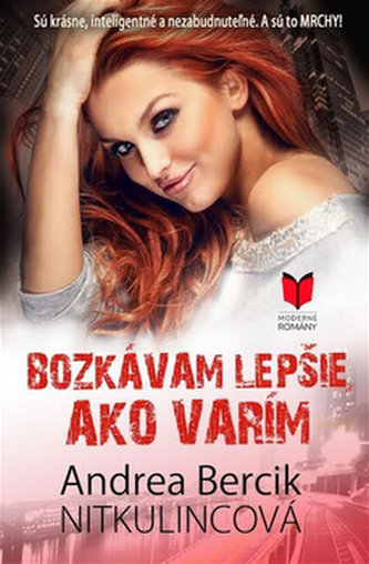 Bozkávam lepšie, ako varím