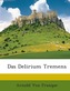 Das Delirium Tremens