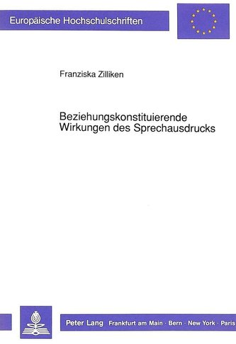 Beziehungskonstituierende Wirkungen des Sprechausdrucks