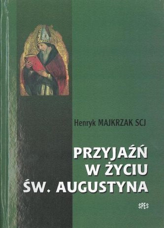 Przyjaźń w życiu Św. Augustyna