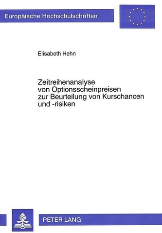 Zeitreihenanalyse von Optionsscheinpreisen zur Beurteilung von Kurschancen und -risiken