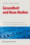 Gesundheit und Neue Medien