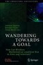 Wandering Towards a Goal