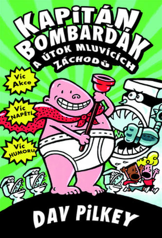 Kapitán Bombarďák a útok mluvících záchodů