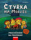 Čtyřka na Moruši - Procvičování na prázdniny