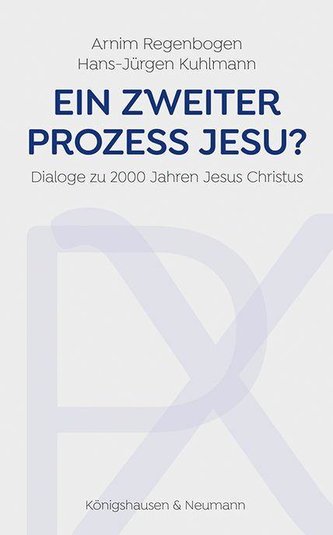 Ein zweiter Prozess Jesu?