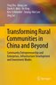 Transforming Rural Communities in China and Beyond