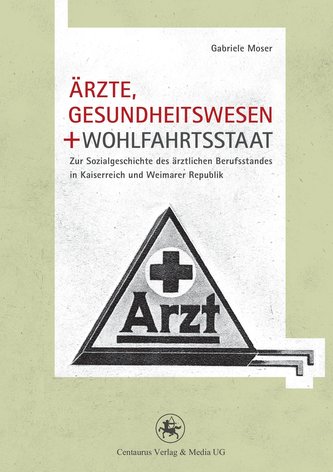 Ärzte, Gesundheitswesen und Wohlfahrtsstaat