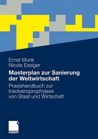 Masterplan zur Sanierung der Weltwirtschaft