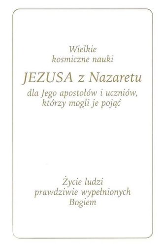 Wielkie kosmiczne nauki Jezusa z Nazaretu