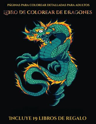 Páginas para colorear detalladas para adultos (Libro de colorear de dragones)