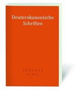 Zürcher Bibel - Deuterokanonische Schriften