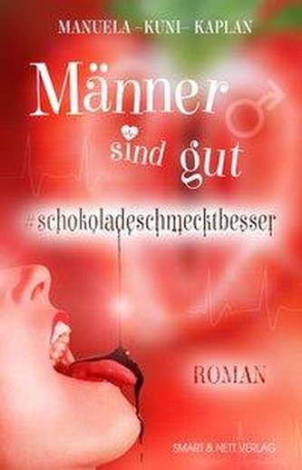 Männer sind gut #schokoladeschmecktbesser