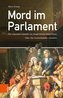 Mord im Parlament