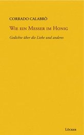 Wie ein messer im Honig