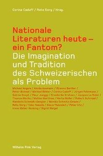 Nationale Literaturen heute - ein Fantom?