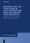 Ravenna and the Traditions of Late Antique and Early Byzantine Craftsmanship