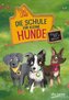 Die Schule für kleine Hunde - Polly, Pip und Nelly