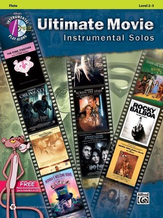Ultimate Movie Instrumental Solos: Flute, Book & CD
