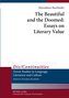 The Beautiful and the Doomed: Essays on Literary Value