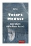 Tatort Madast