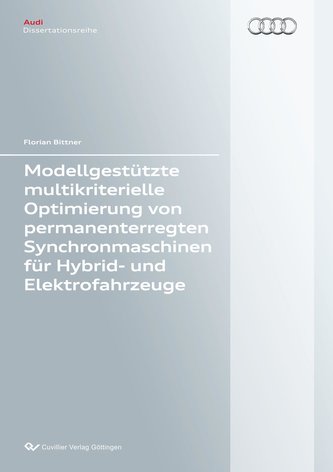 Modellgestützte multikriterielle Optimierung von permanenterregten Synchronmaschinen für Hybrid- und Elektrofahrzeuge